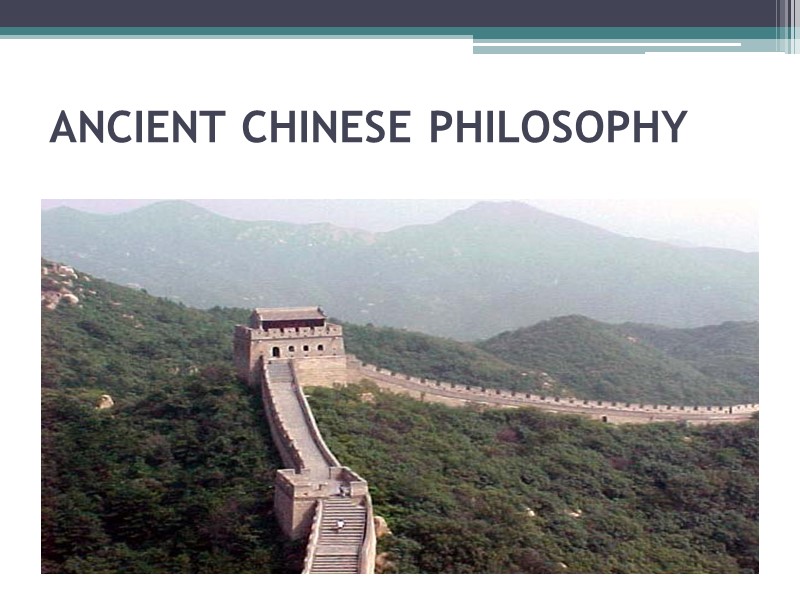 ANCIENT CHINESE PHILOSOPHY